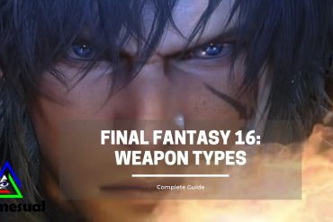 Final Fantasy 16 Weapon Types