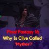 Clive shown with text written Why is Clive called Mythos