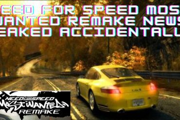 Need for Speed Most Wanted Remake News Leaked Accidentally