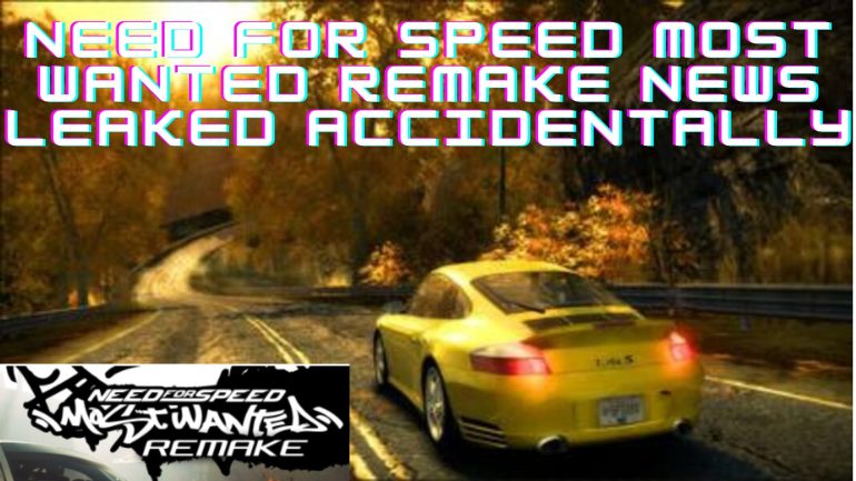 Need for Speed Most Wanted Remake News Leaked Accidentally