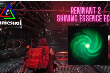 Remnant 2 Shining Essence Echo