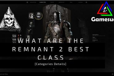 Best Remnant 2 Classes