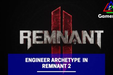 Engineer Archetype in Remnant 2