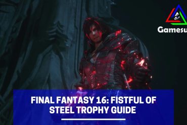 final fantasy 16 fistful of steel