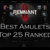 Remnant 2 Best Amulets Top 25