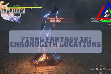 Chronolith Locations in Final Fantasy 16