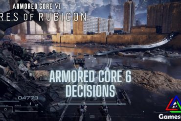 Armored Core 6 Decisions