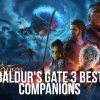 Baldur's Gate 3 Best Companions