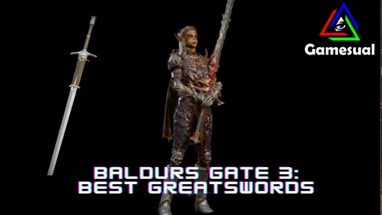 Baldurs Gate 3 Best Greatswords