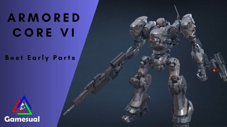 Best Early Game Parts Armored Core 6