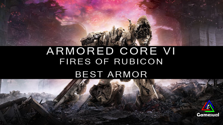 Armored Core 6 Best Armor