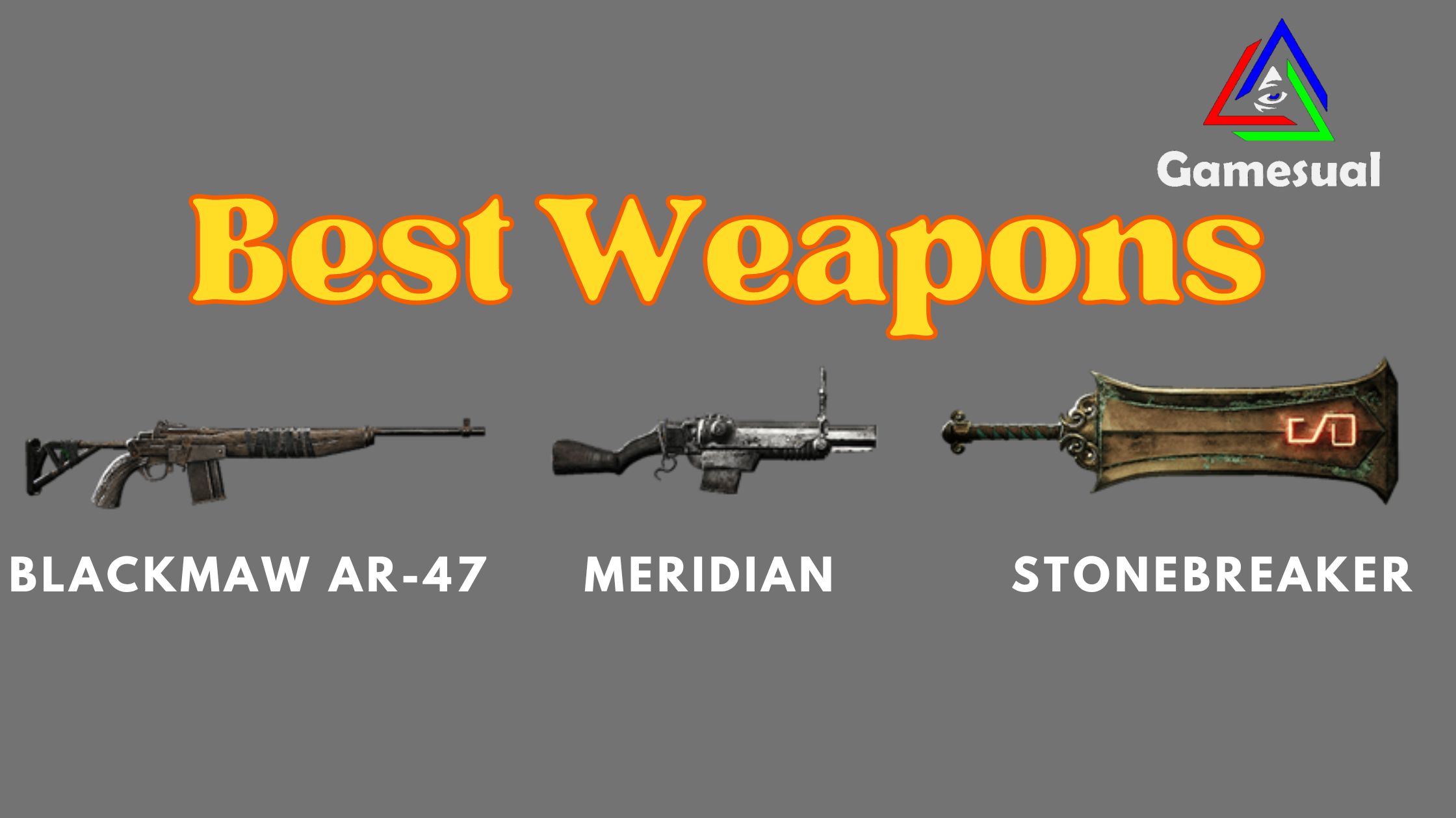 Best weapons