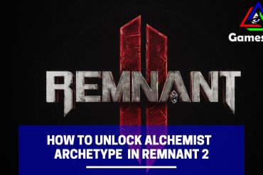 how to unlock alchemist archetype in remnant 2