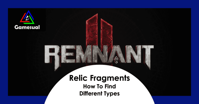 Relic Fragment in Remnant 2