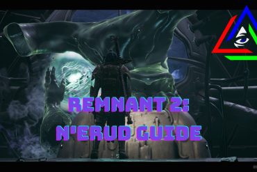 Remant 2 N'Erud Guide