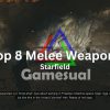 Best Melee Weapons in Starfield