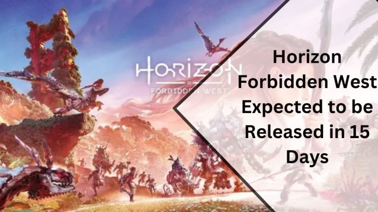 Excitement Builds as Horizon Forbidden West Release Date Nears